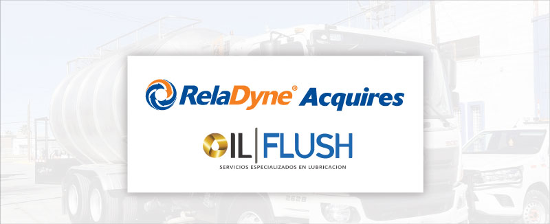 RelaDyne Acquires Oil Flush